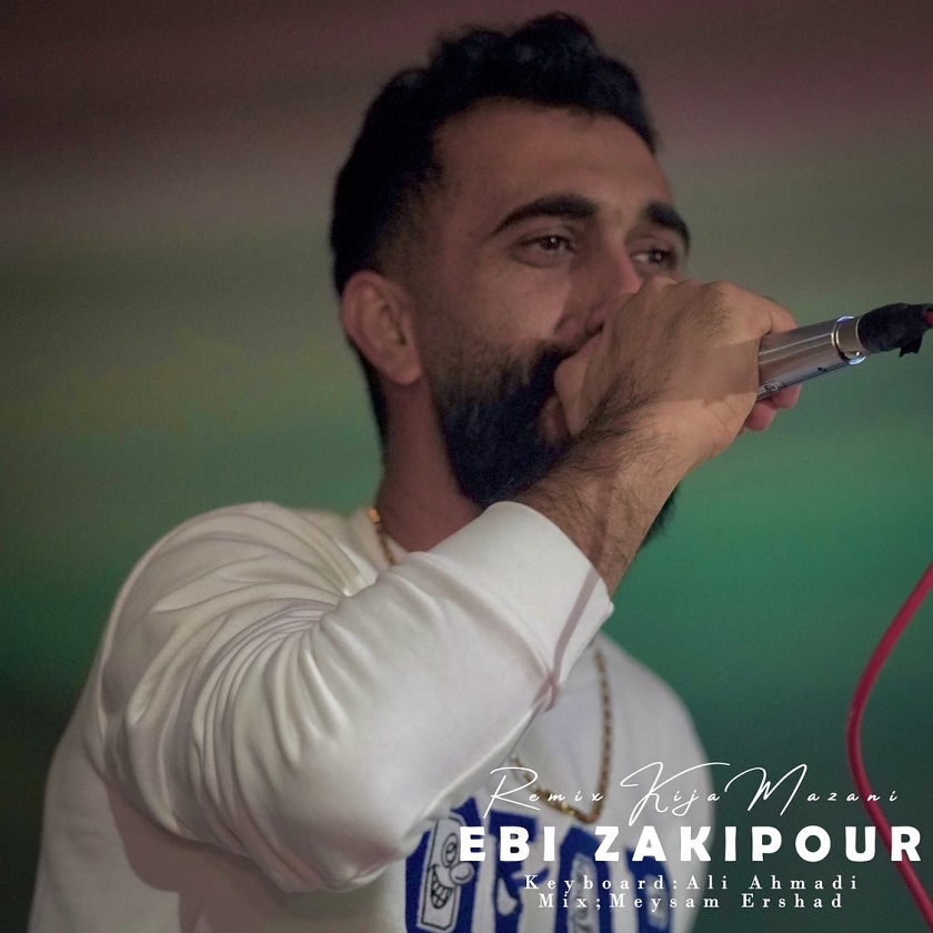 Ebi Zakipour – Kija Mazani ( Remix)