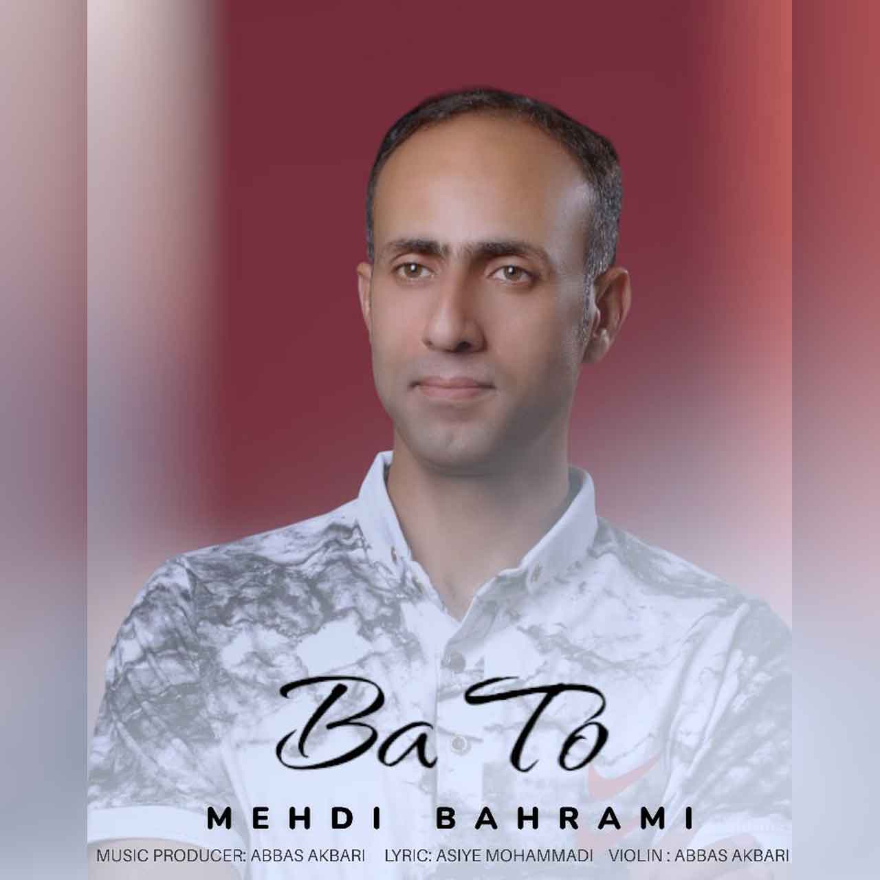 Mehdi Bahrami – Ba To