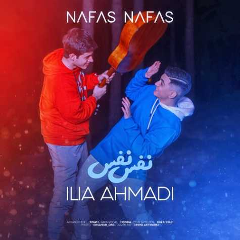Ilia Ahmadi – Nafas Nafas
