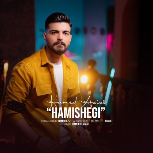 Hamed Azizi – Hamishegi