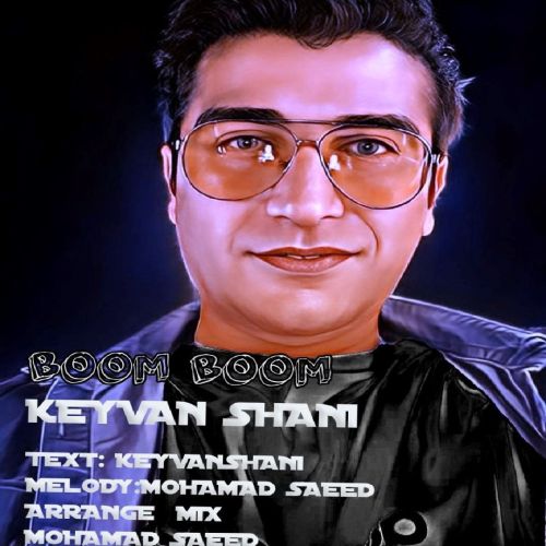 Keyvan Shani – Boom Boom