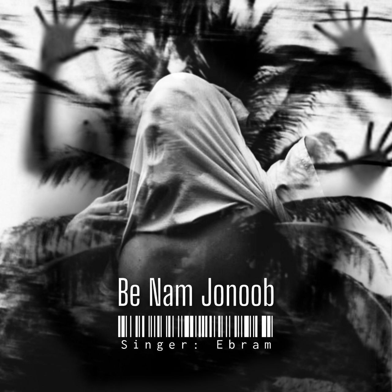 Ebram – Be Nam Jonoob