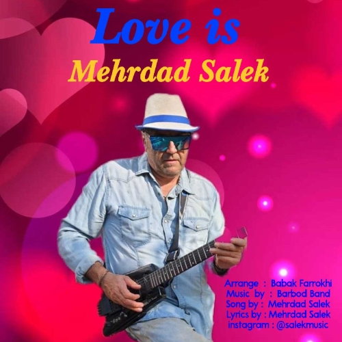 Mehrdad Salek – Love Is