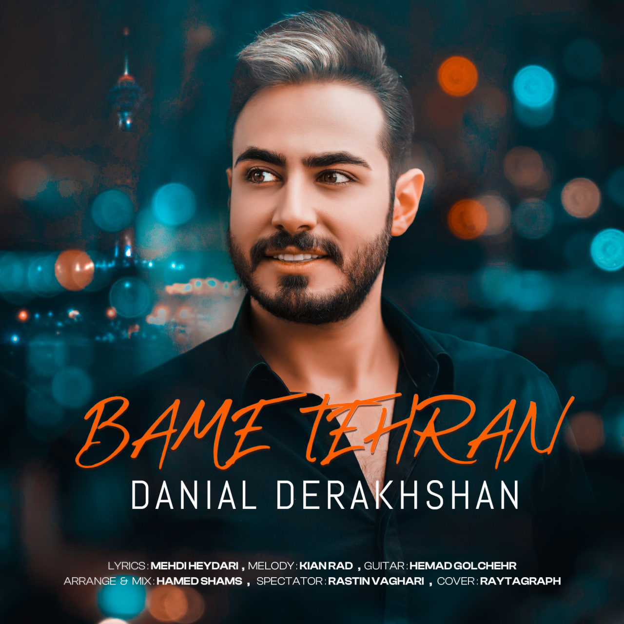 Danial Derakhshan – Bame Tehran