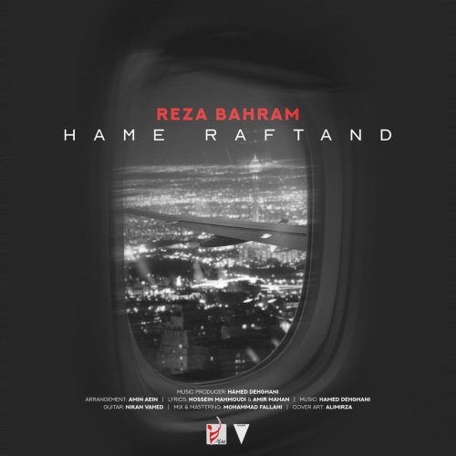 Reza Bahram – Hame Raftand