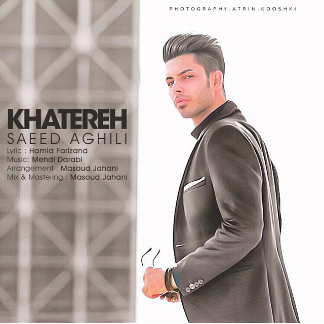 Saeed Aghili – Khatereh