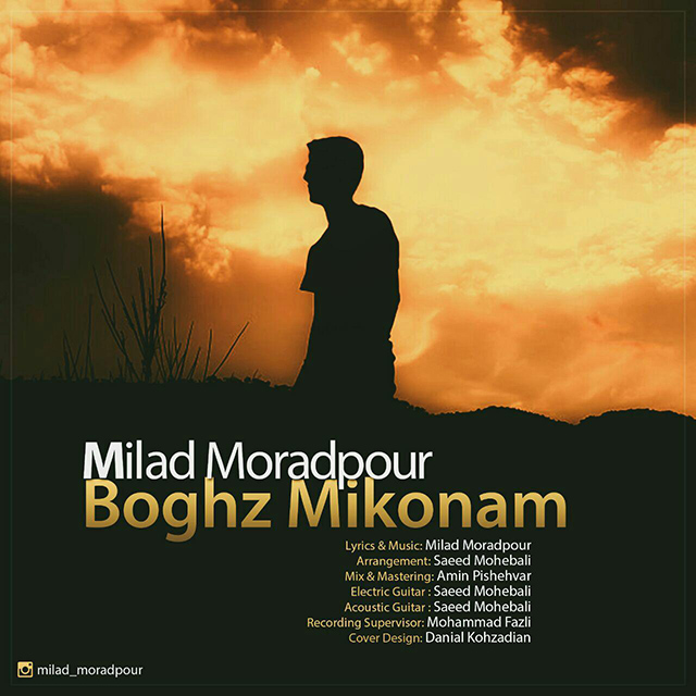 Milad Moradpour – Boghz Mikonam