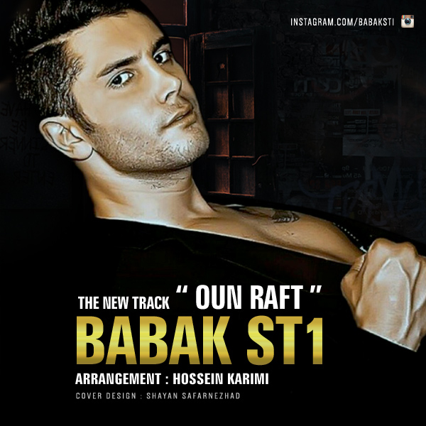 Babak ST – Oun Raft
