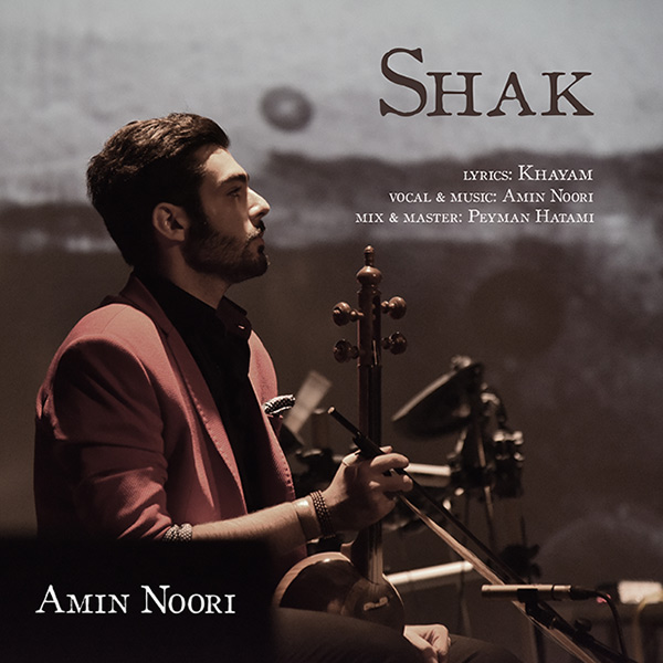 Amin Noori – Shak