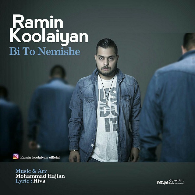 Ramin Koolaiyan – Bi To Nemishe