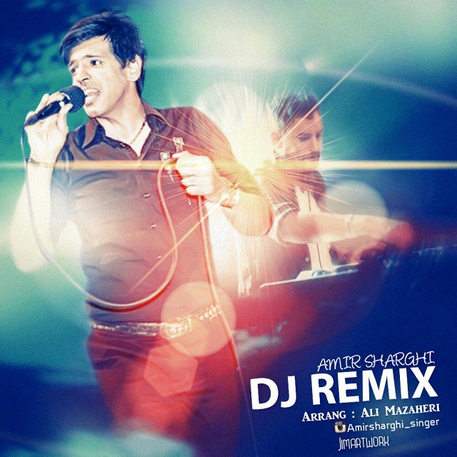 Amirsharghi – DJ Remix
