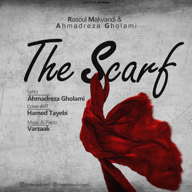 Rasoul Makvandi & Ahmadreza Gholami – The Scarf