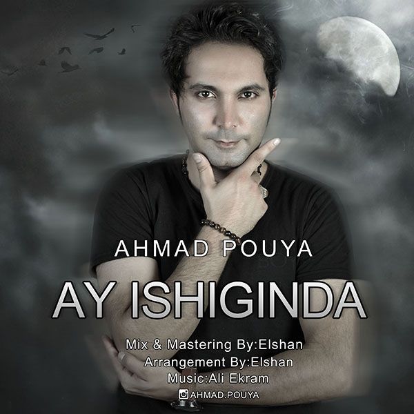 Ahmad Pouya – Ay Ishiginda