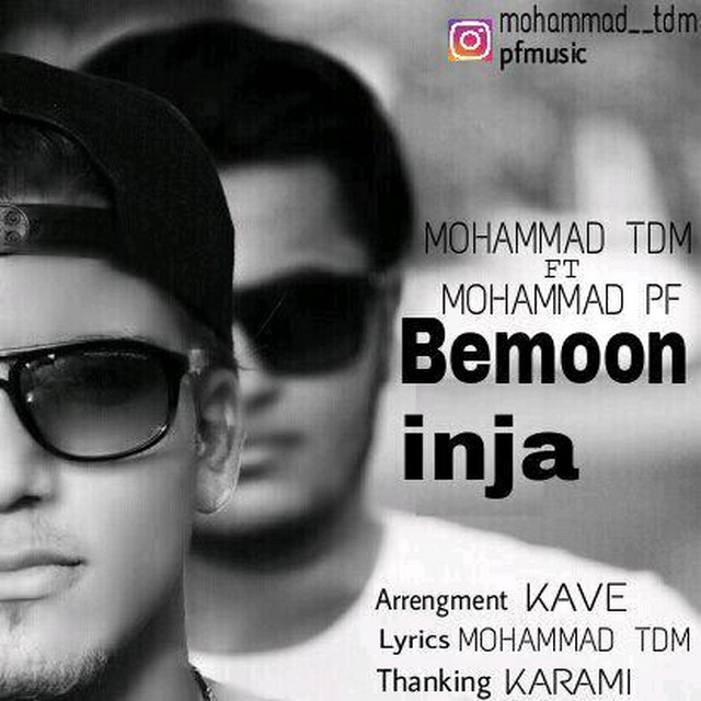 Mohammad TDM – Bemoon Inja