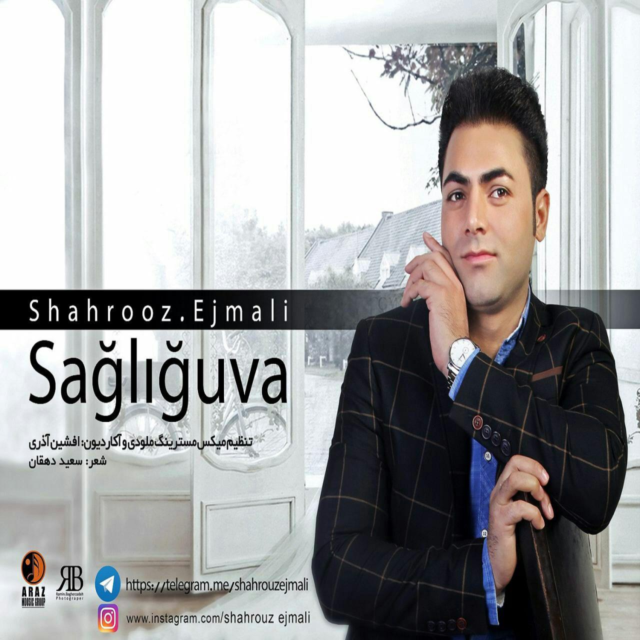 Shahrooz Ejmali – Saghlighova
