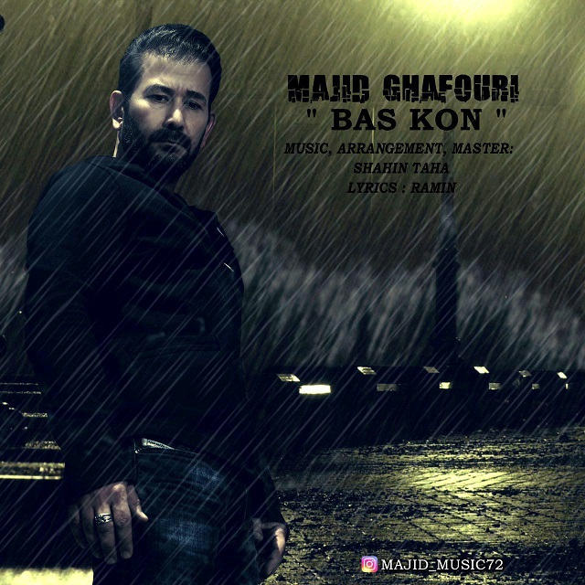 Majid Ghafouri – Bas Kon