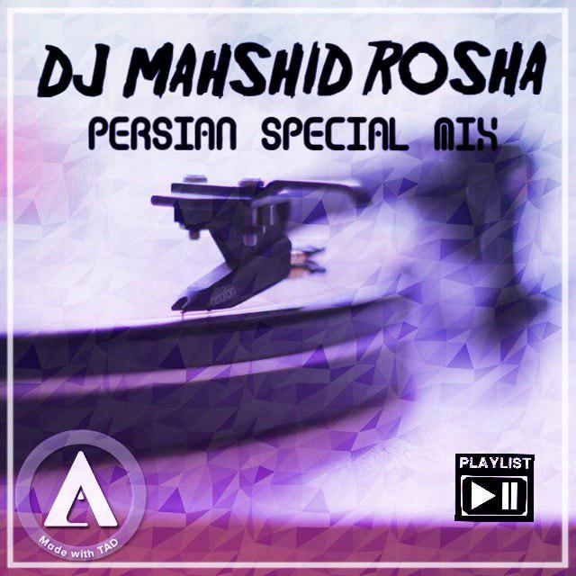 Dj Mahshid Rosha – Persian Special Mix
