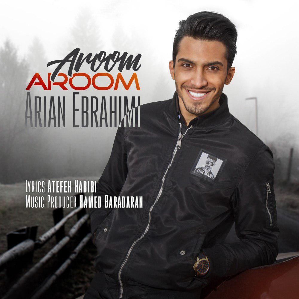 Ariyan Ebrahimi – Aroom Aroom