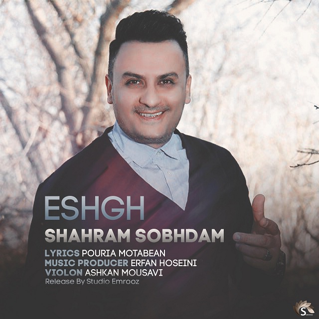 Shahram Sobhdam – Eshgh