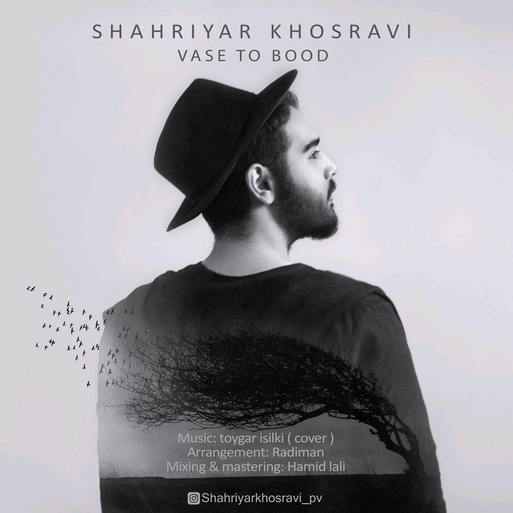 Shahriyar Khosravi – Vase To Bood