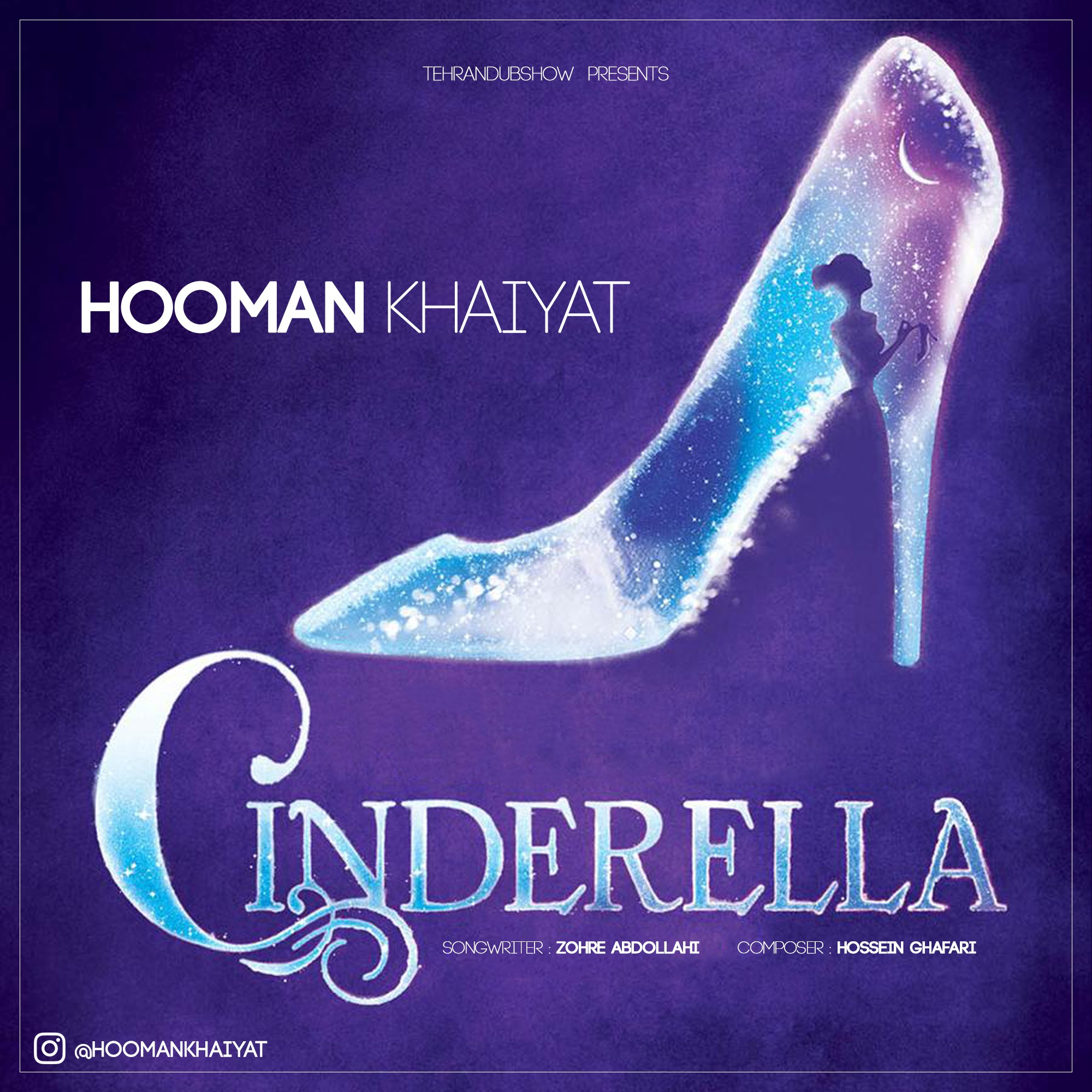 Hooman Khaiyat – Cinderella