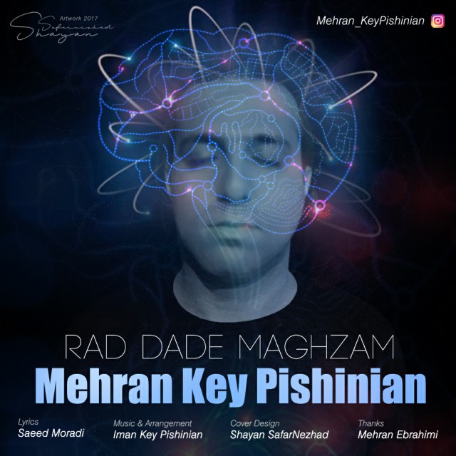 Mehran Key Pishinian – Rad Dade Maghzam