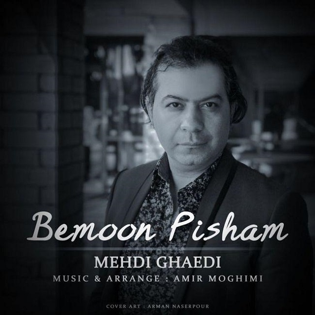 Mehdi Ghaedi – Bemoon Pisham
