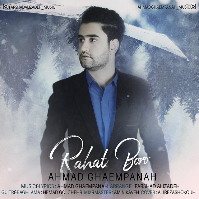 Ahmad Ghaempanah – Rahat Boro