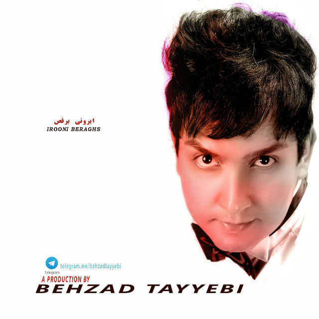 Behzad Tayyebi – Irooni Beraghs