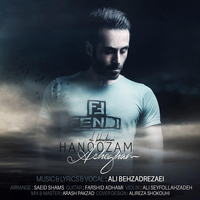 Ali Behzadrezaei – Hanoozam Ashegham