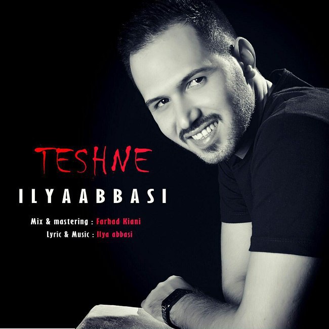 Iliya Abbasi – Teshne