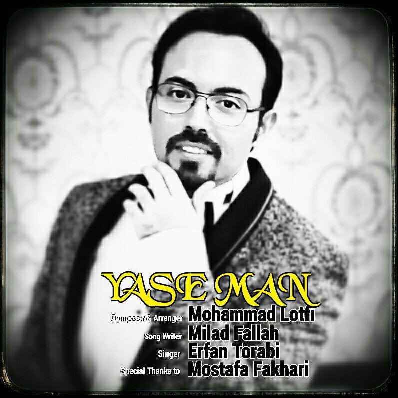 Erfan Torabi – Yase Man