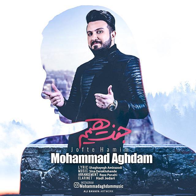 Mohammad Aghdam – Jofte Hamim
