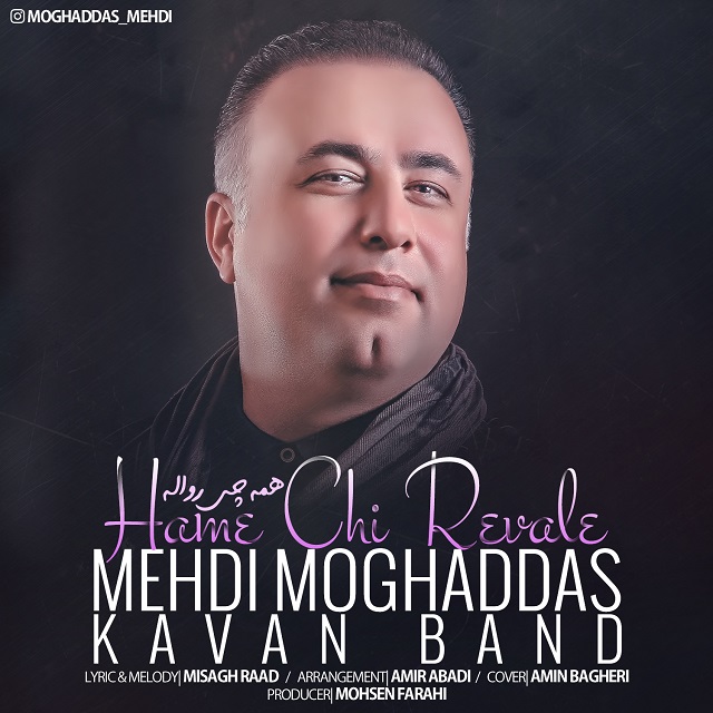 Kavan Band (Mehdi Moghaddas) – Hame Chi Revale