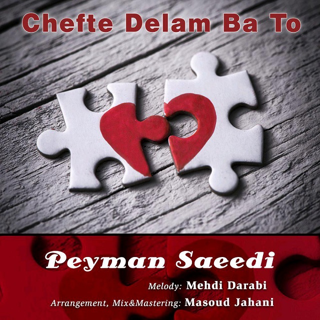 Peyman Saeedi – Chefte Delam Ba To
