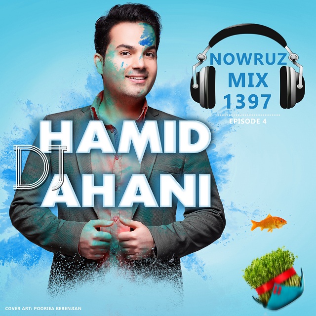 Dj Hamid Ahani – Nowruz Mix 1397