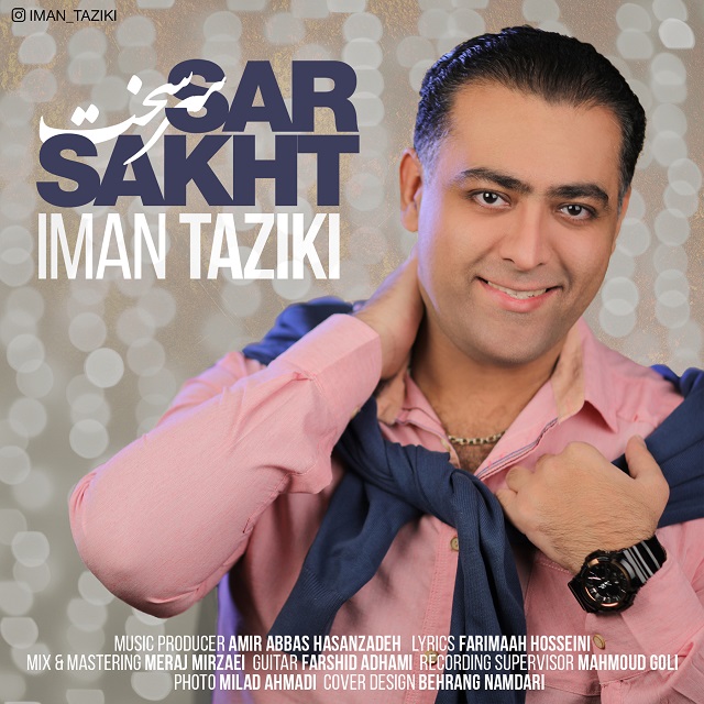 Iman Taziki – Sar Sakht