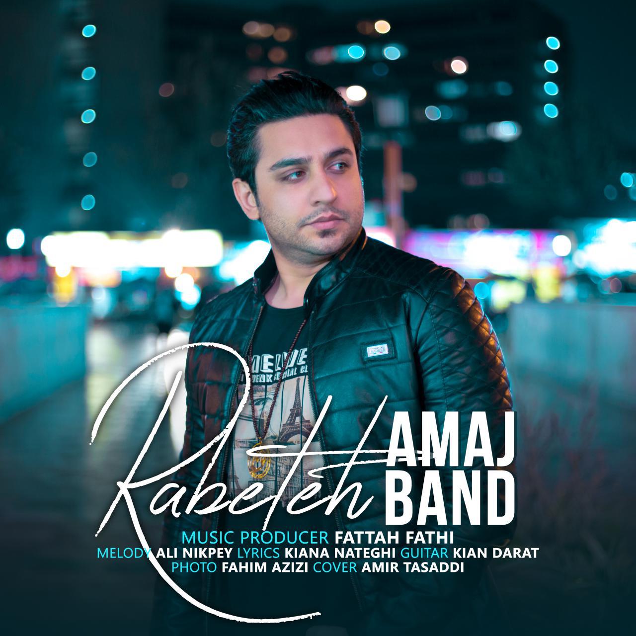 Amaj Band – Rabeteh