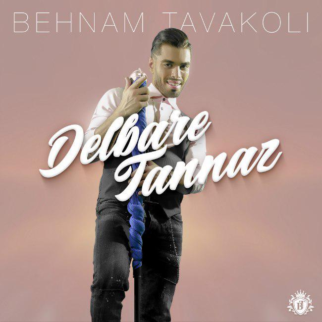 Behnam Tavakoli – Delbare Tannaz