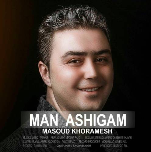 Masoud Khoramesh – Man Ashigam