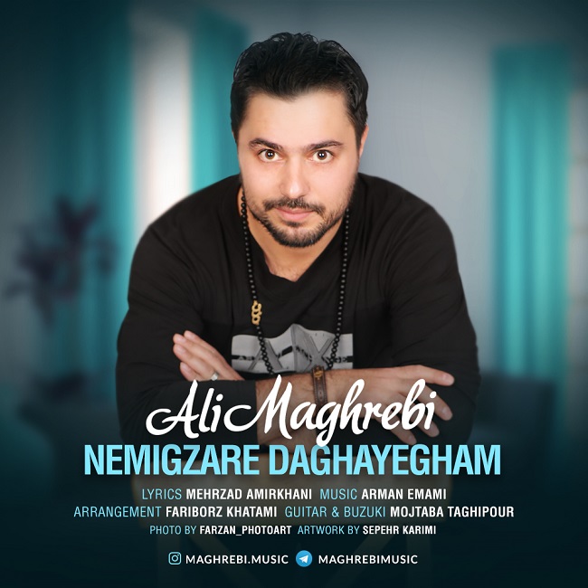 Ali Maghrebi – Nemigzare Daghayegham