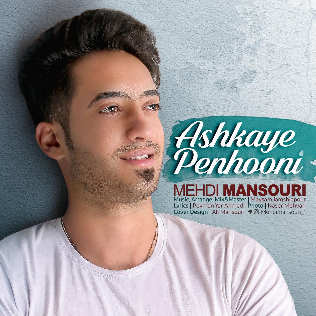 Mehdi Mansouri – Ashkaye Penhooni