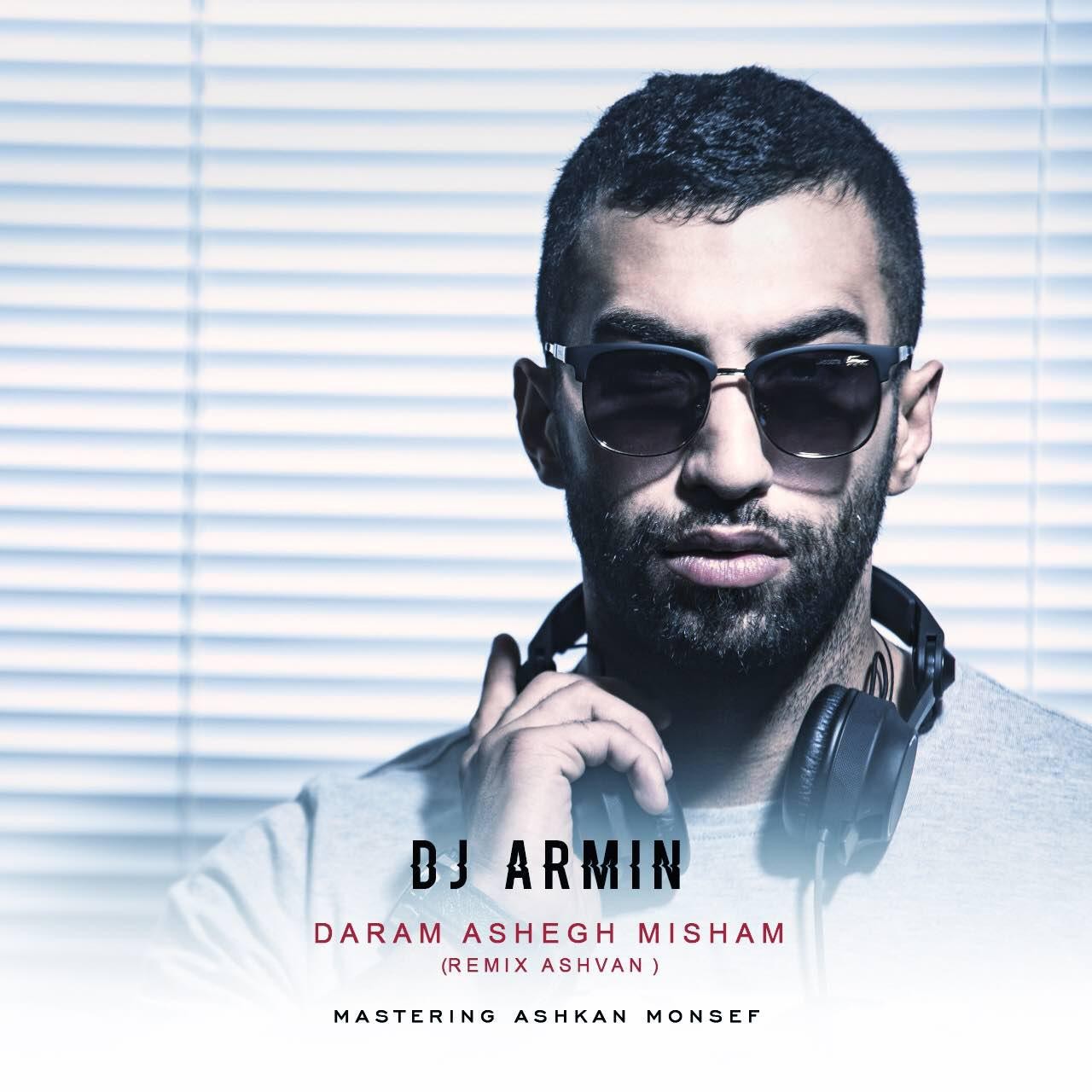 Dj Armin – Daram Ashegh Misham (Remix Ashvan)