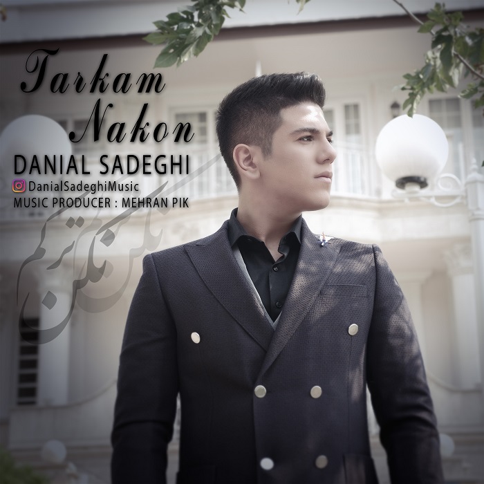 Danial Sadeghi – Tarkam Nakon