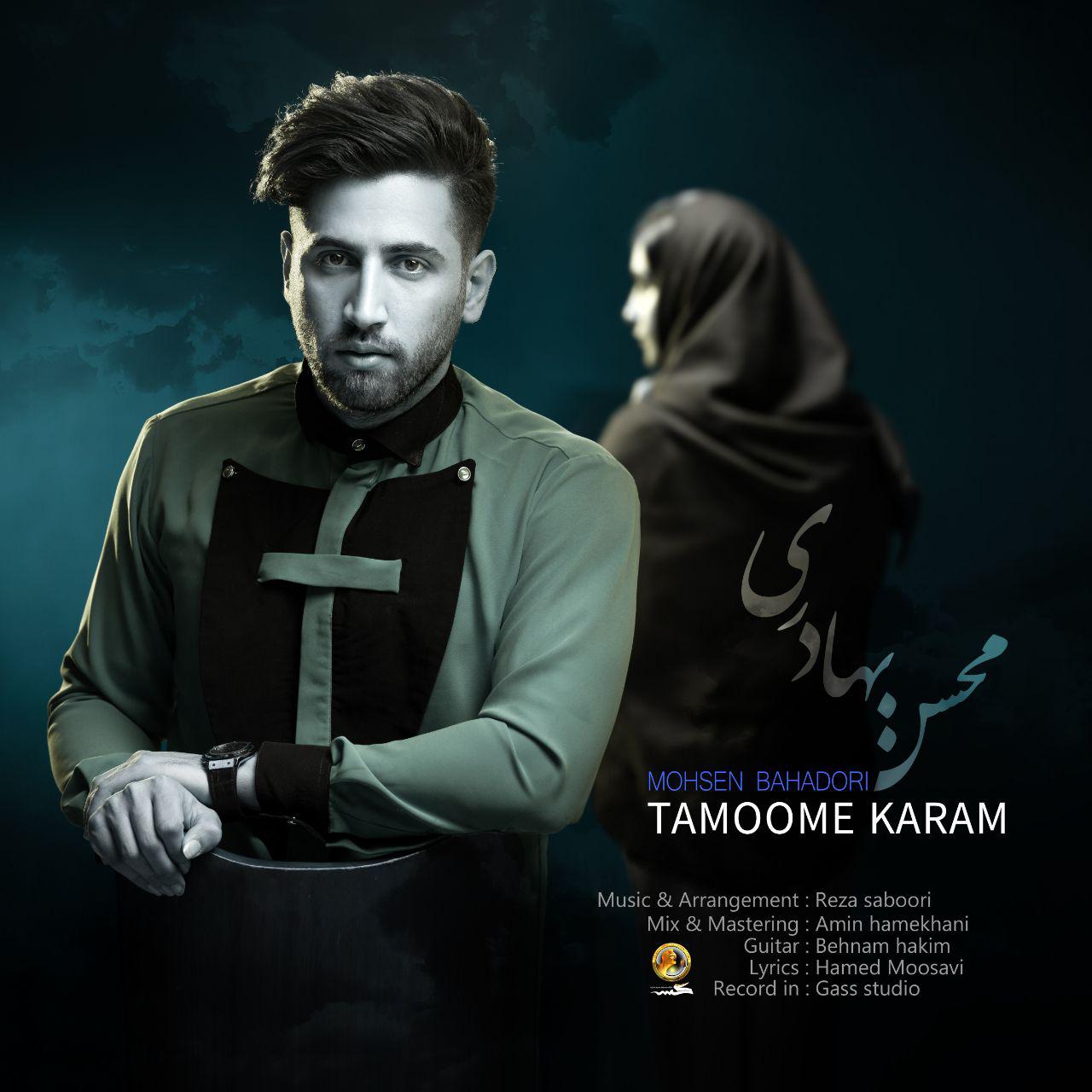 Mohsen Bahadori – Tamoome Karam