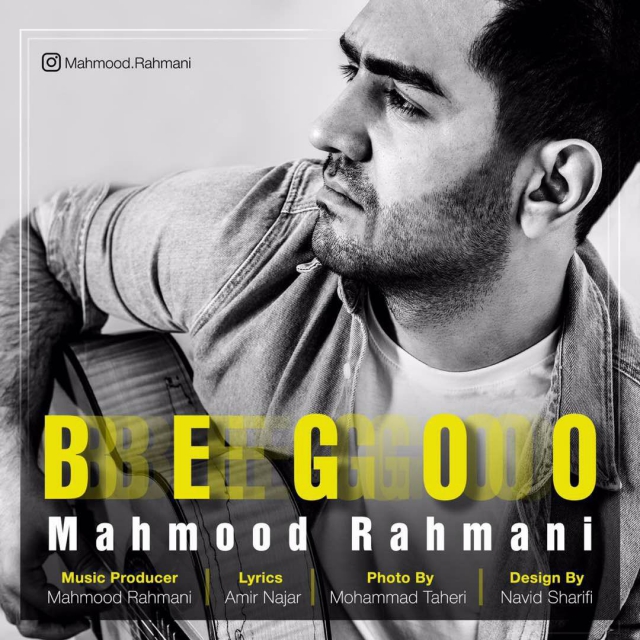 Mahmood Rahmani – Begoo