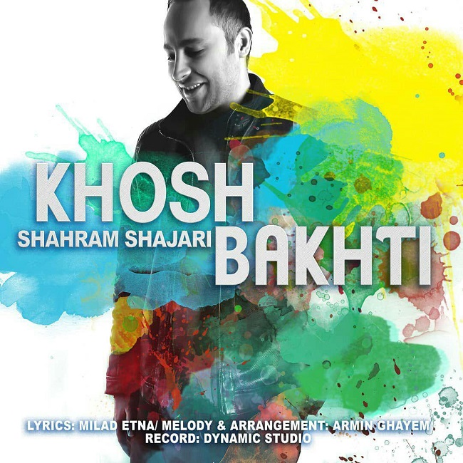 Shahram Shajari – Khoshbakhti
