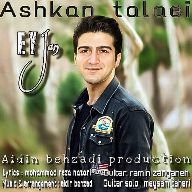 Ashkan Talaei – Ey Jan