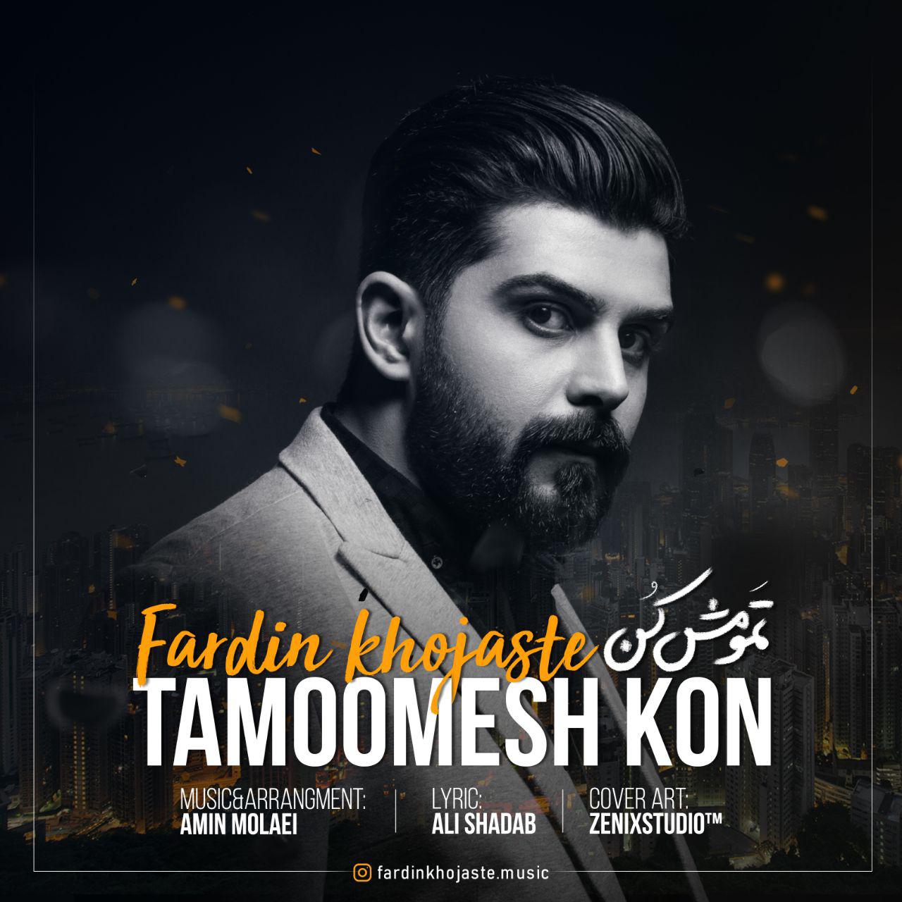 Fardin Khojaste – Tamoomesh Kon