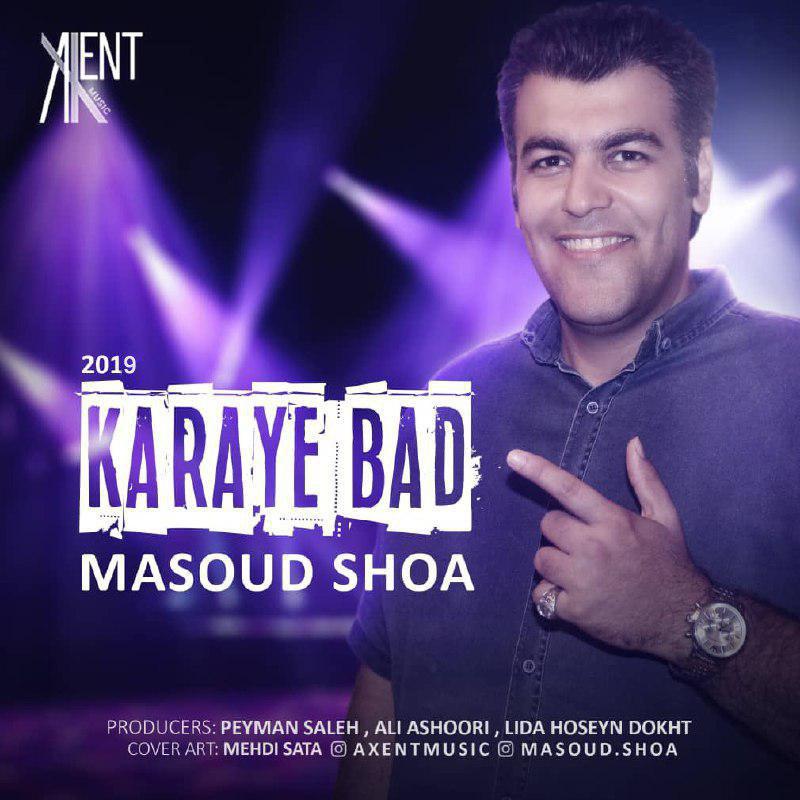 Masood Shoa – Karaye Bad